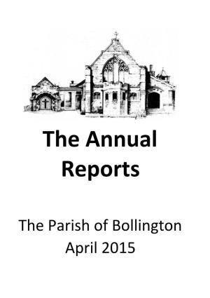 The Parish of Bollington April 2015 the ANNUAL REPORT for the PARISH of BOLUNGTON in the DIOCESE of CHESTER 2014/2015