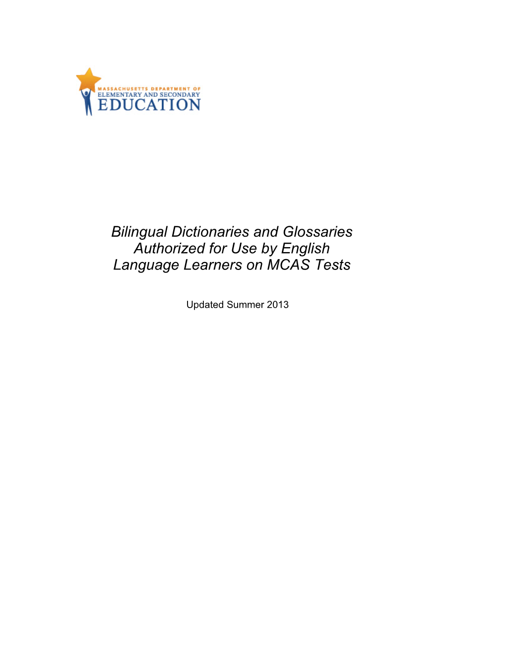 Approved Bilingual Dictionaries for Use on MCAS Tests by ELL Students