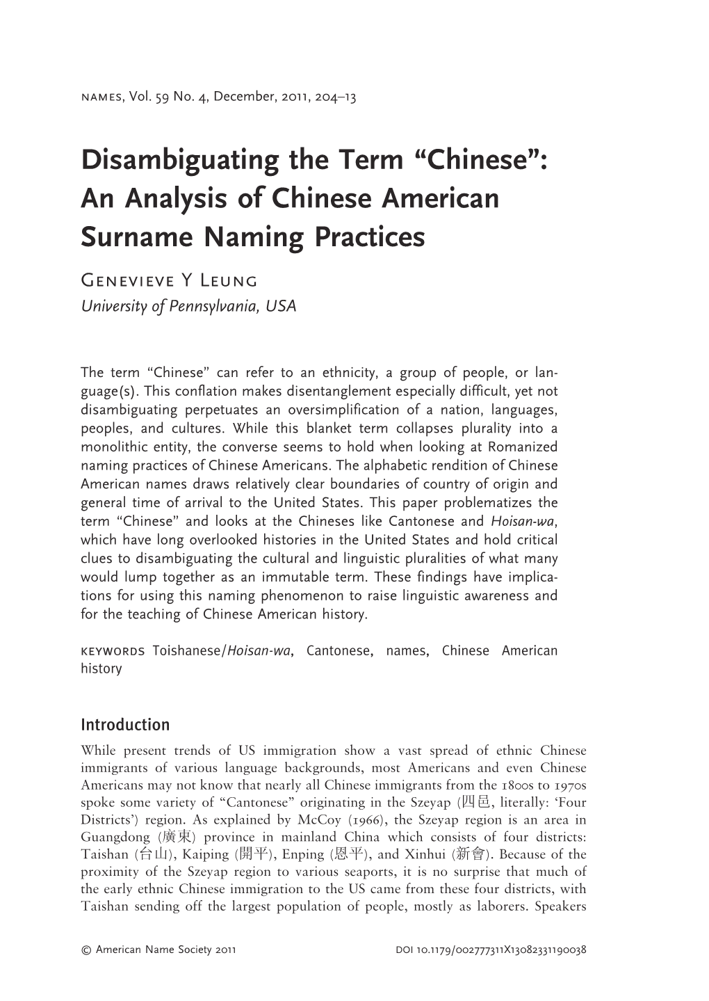 An Analysis of Chinese American Surname Naming Practices Genevieve Y Leung University of Pennsylvania, USA