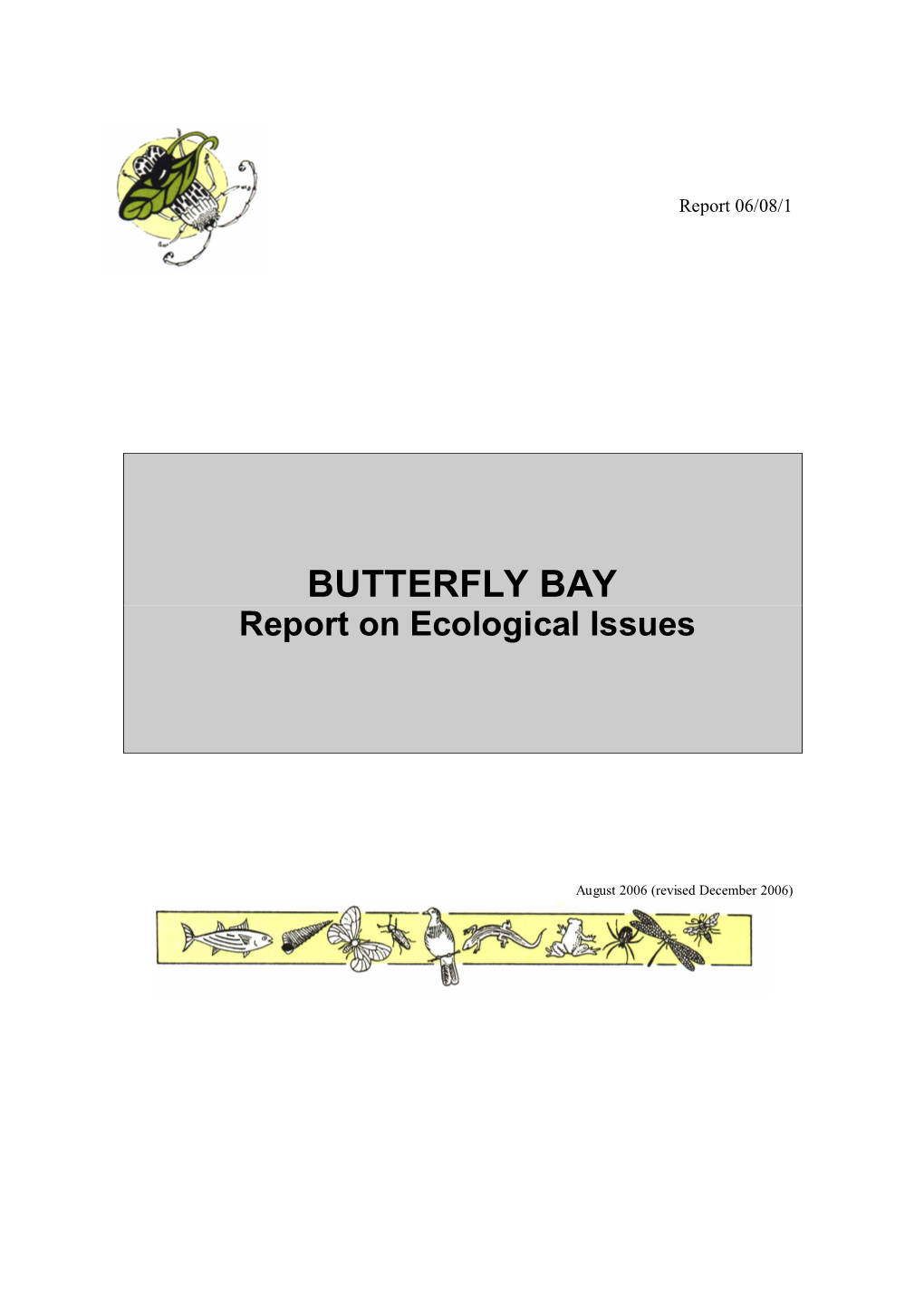 BUTTERFLY BAY Report on Ecological Issues