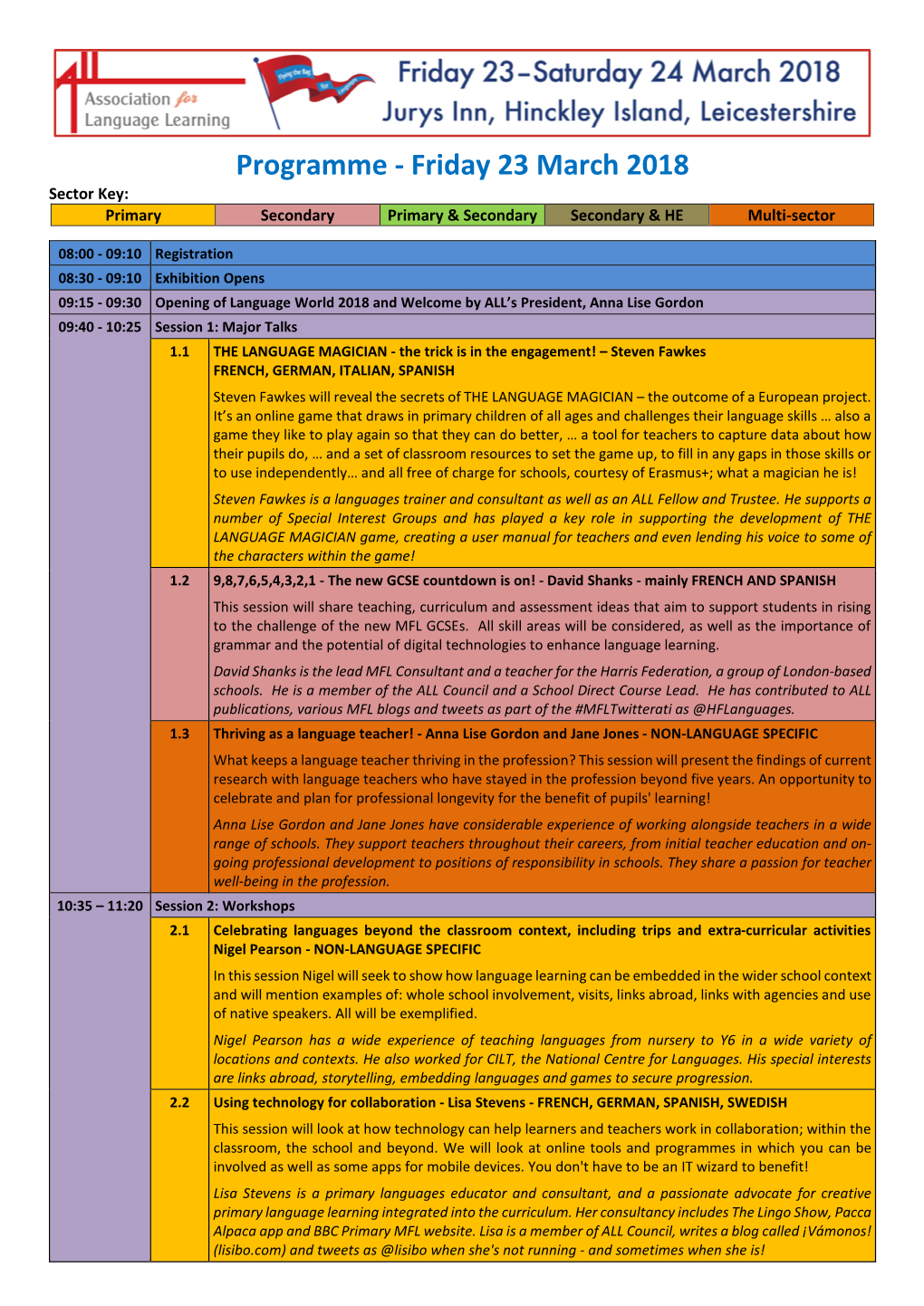 Programme - Friday 23 March 2018 Sector Key: Primary Secondary Primary & Secondary Secondary & HE Multi-Sector