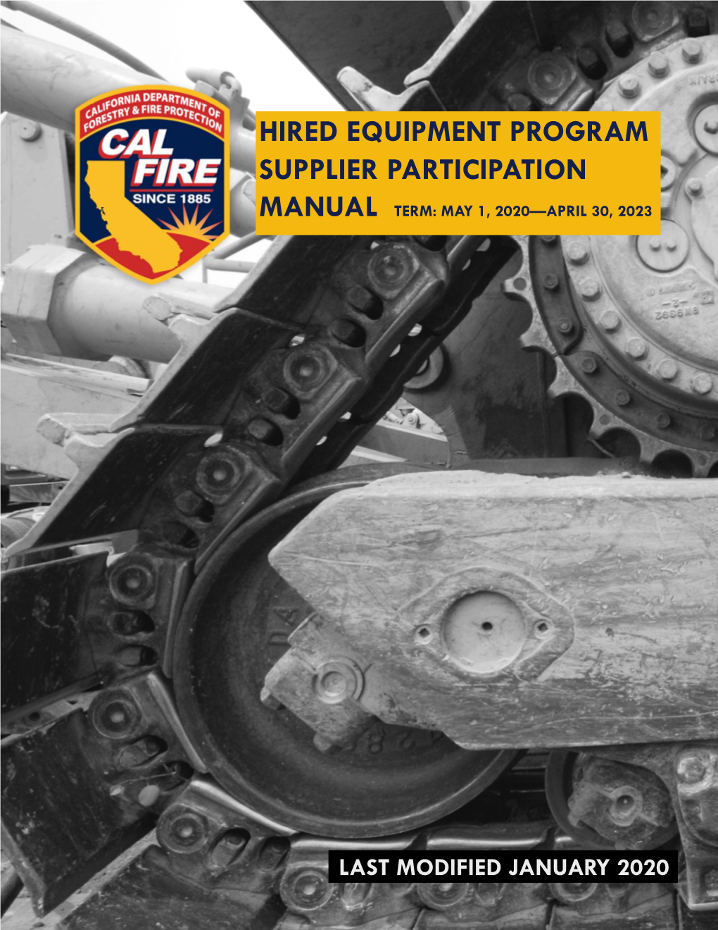 Hired Equipment Program Manual Term: May 1, 2020—April 30, 2023 Supplier Participation