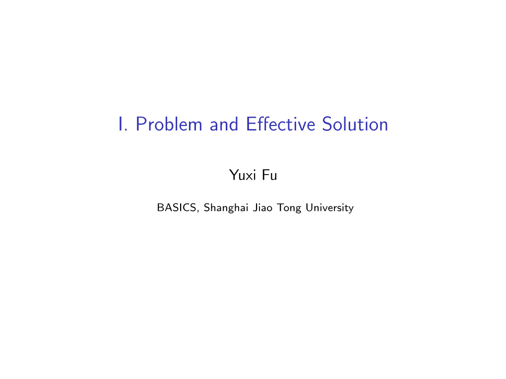 I. Problem and Effective Solution