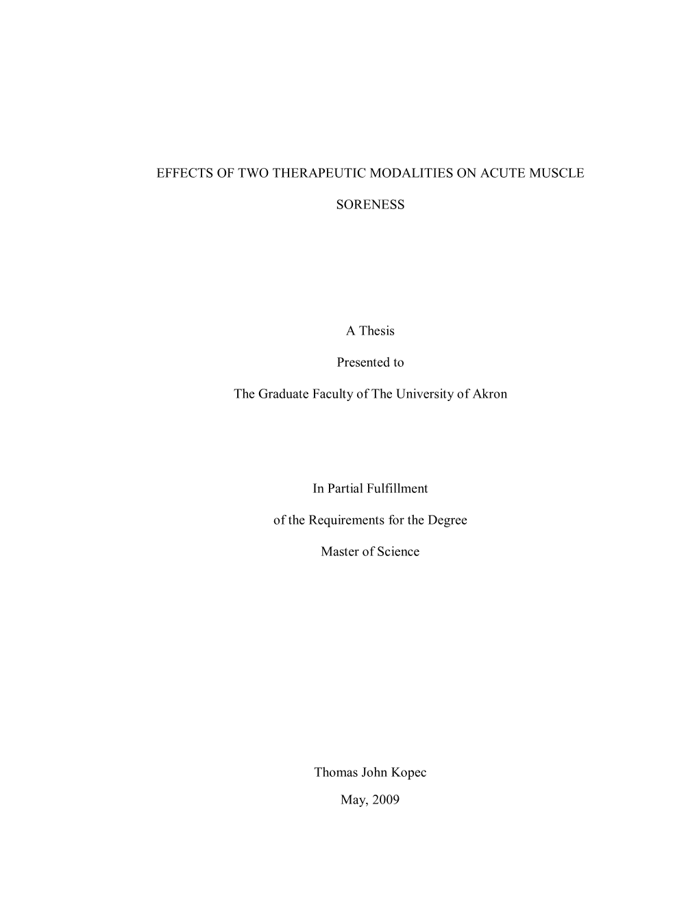 May, 2009 EFFECTS of TWO THERAPEUTIC MODALITIES ON