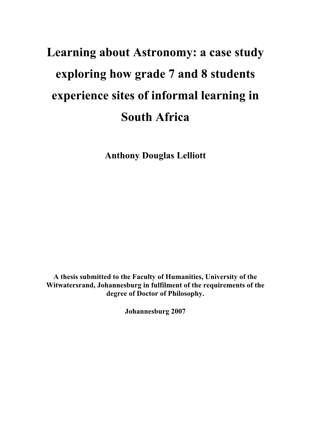 Learning About Astronomy: a Case Study Exploring How Grade 7 and 8 Students Experience Sites of Informal Learning in South Africa