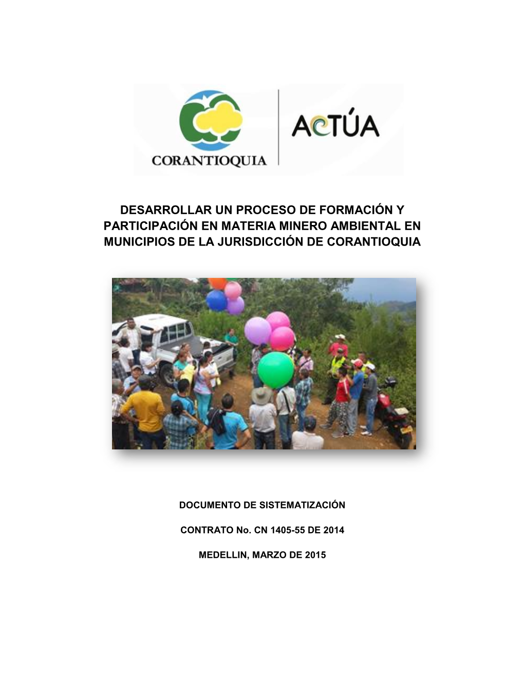 Desarrollar Un Proceso De Formación Y Participación En Materia Minero Ambiental En Municipios De La Jurisdicción De Corantioquia