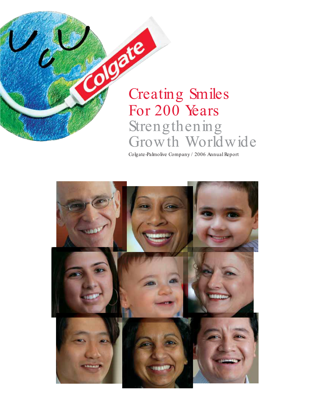Creating Smiles for 200 Years Strengthening Growth Worldwide
