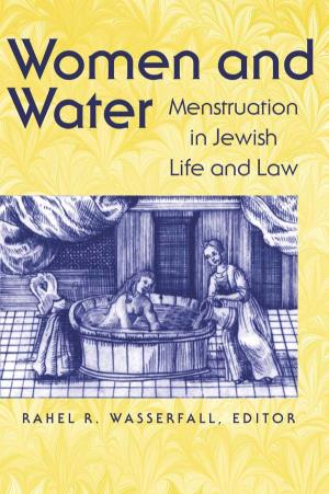 Menstruation in Jewish Life and Law Wasserfall: Women and Water Page Iii