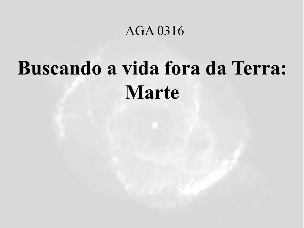 Buscando a Vida Fora Da Terra: Marte