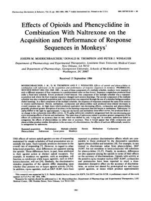 Effects of Opioids and Phencyclidine in Combination with Naltrexone on the Acquisition and Performance of Response Sequences in Monkeys I