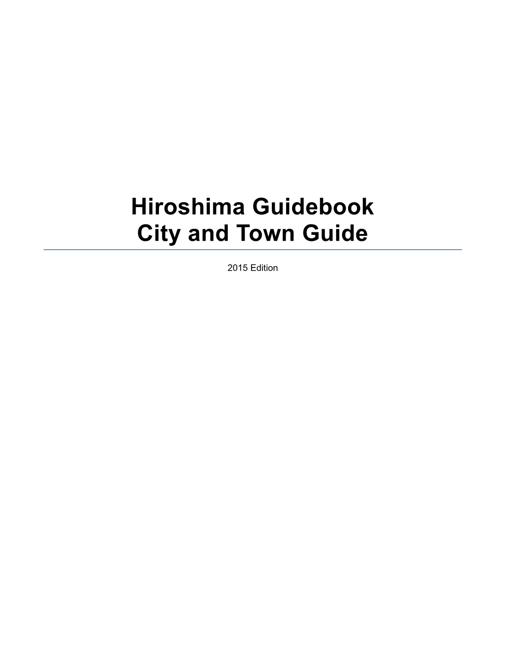 Hiroshima Guidebook City and Town Guide