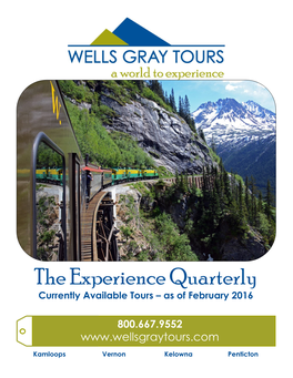 The Experience Quarterly Currently Available Tours – As of February 2016