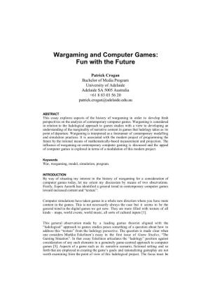 Wargaming and Computer Games: Fun with the Future
