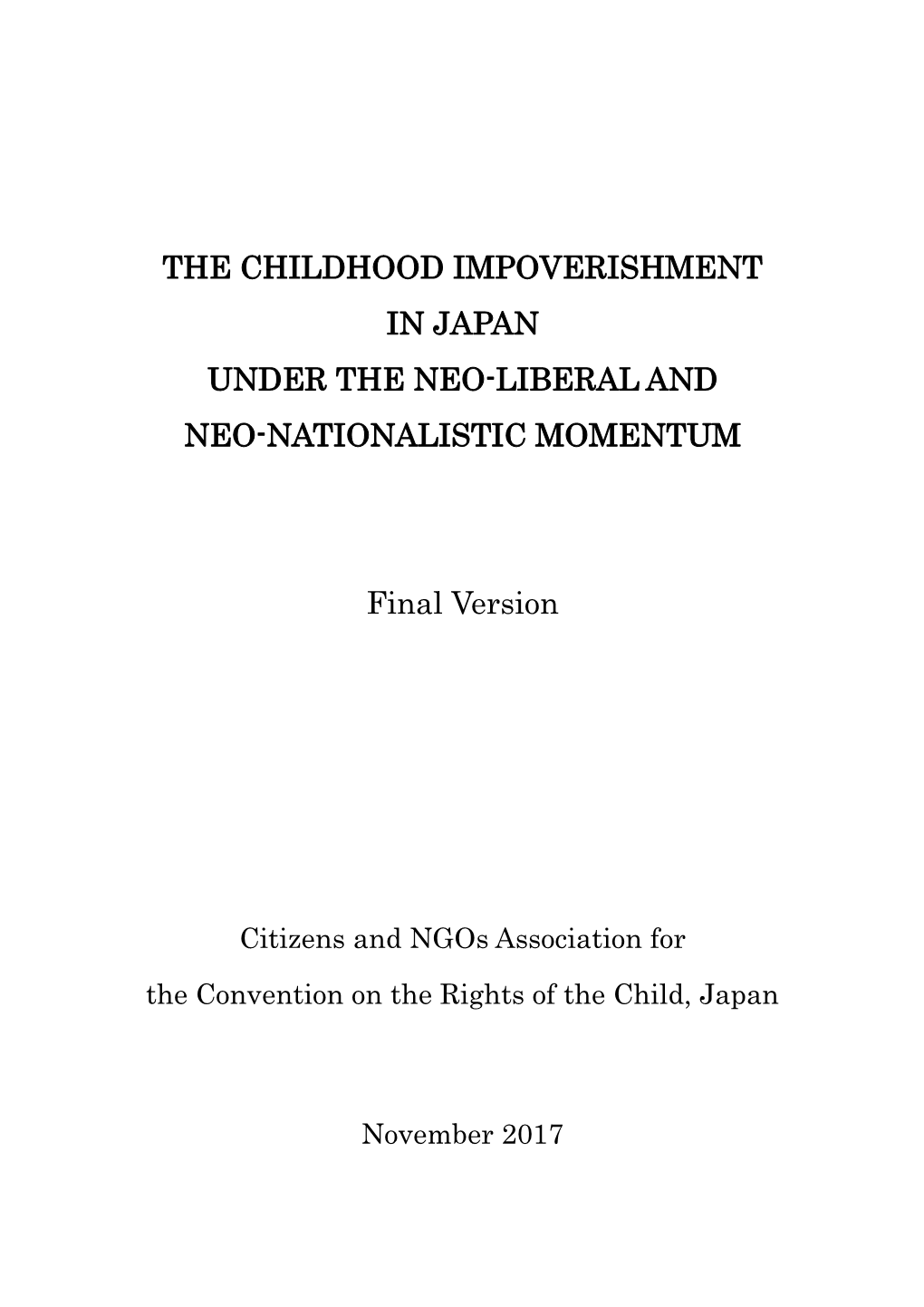 The Childhood Impoverishment in Japan Under the Neo-Liberal and Neo-Nationalistic Momentum