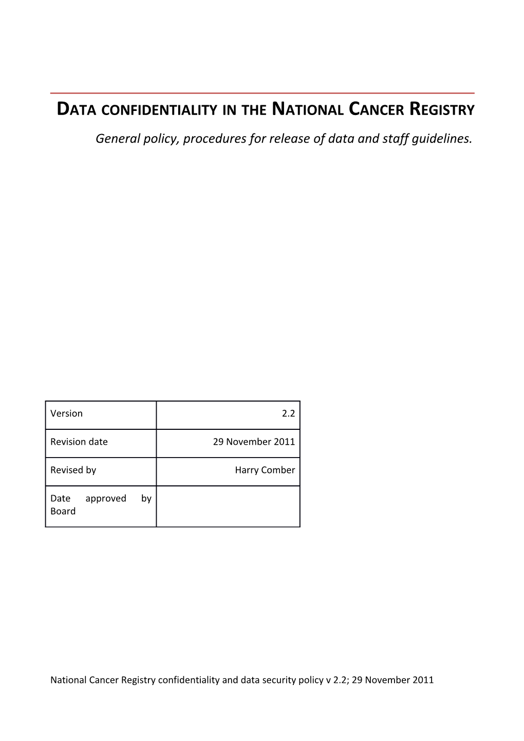 Data Confidentiality in the National Cancer Registry