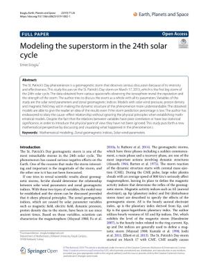 Modeling the Superstorm in the 24Th Solar Cycle Emre Eroglu*