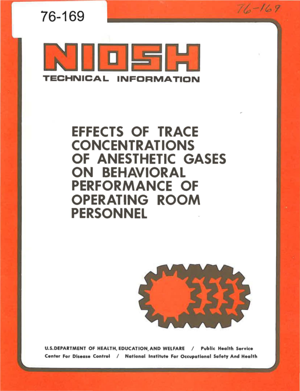 76-169 Effects of Trace Concentrations of Anesthetic Gases on Behavioral Performance of Operating Room Personnel