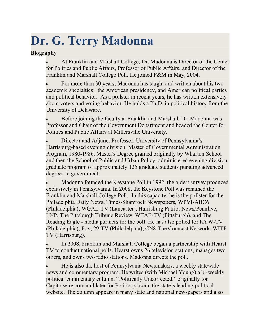 Terry Madonna Bio