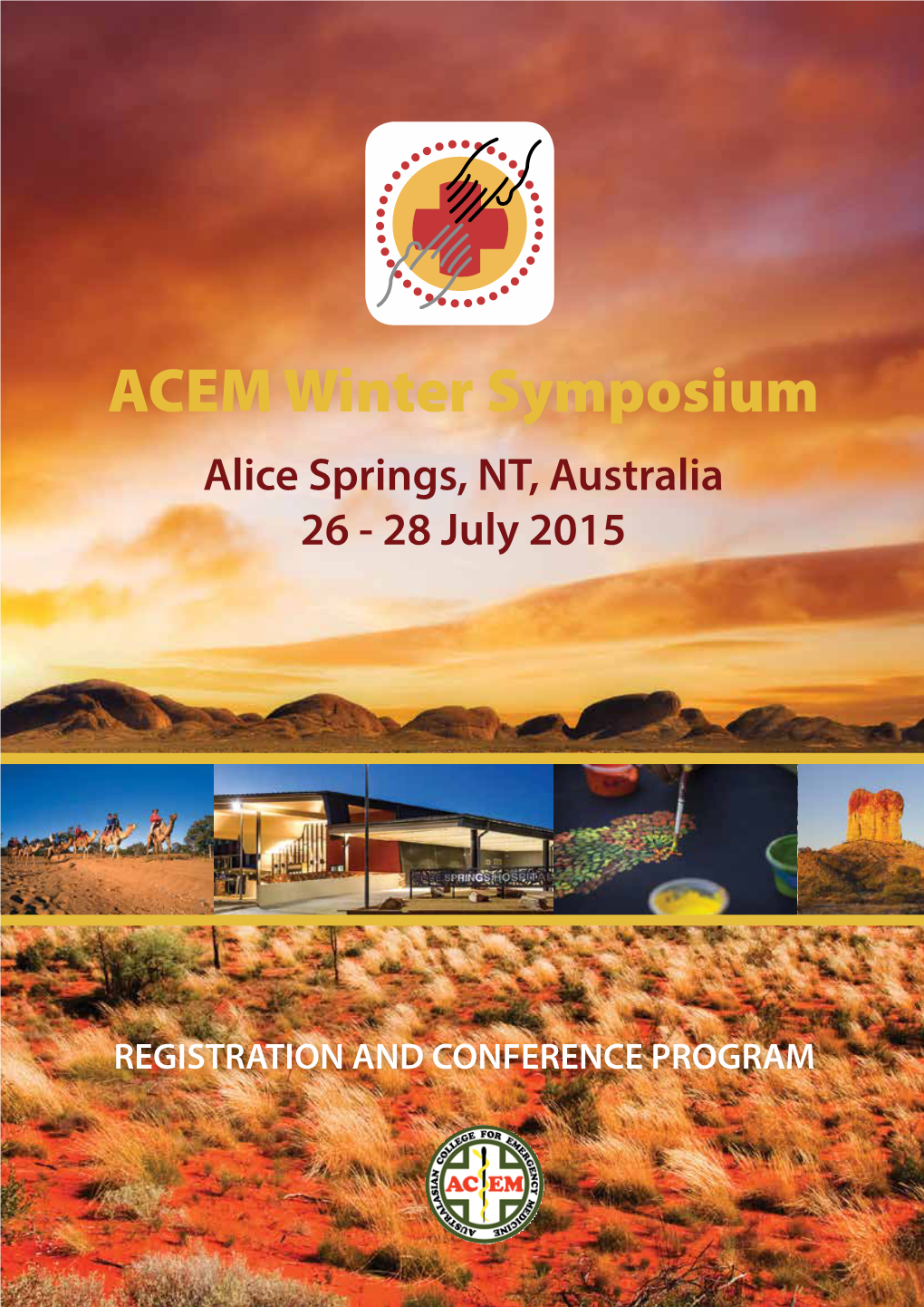 ACEM Winter Symposium Alice Springs, NT, Australia 26 - 28 July 2015