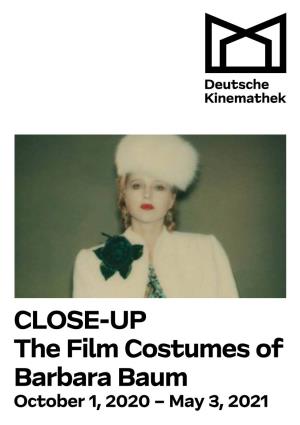 CLOSE-UP the Film Costumes of Barbara Baum October 1, 2020 – May 3, 2021