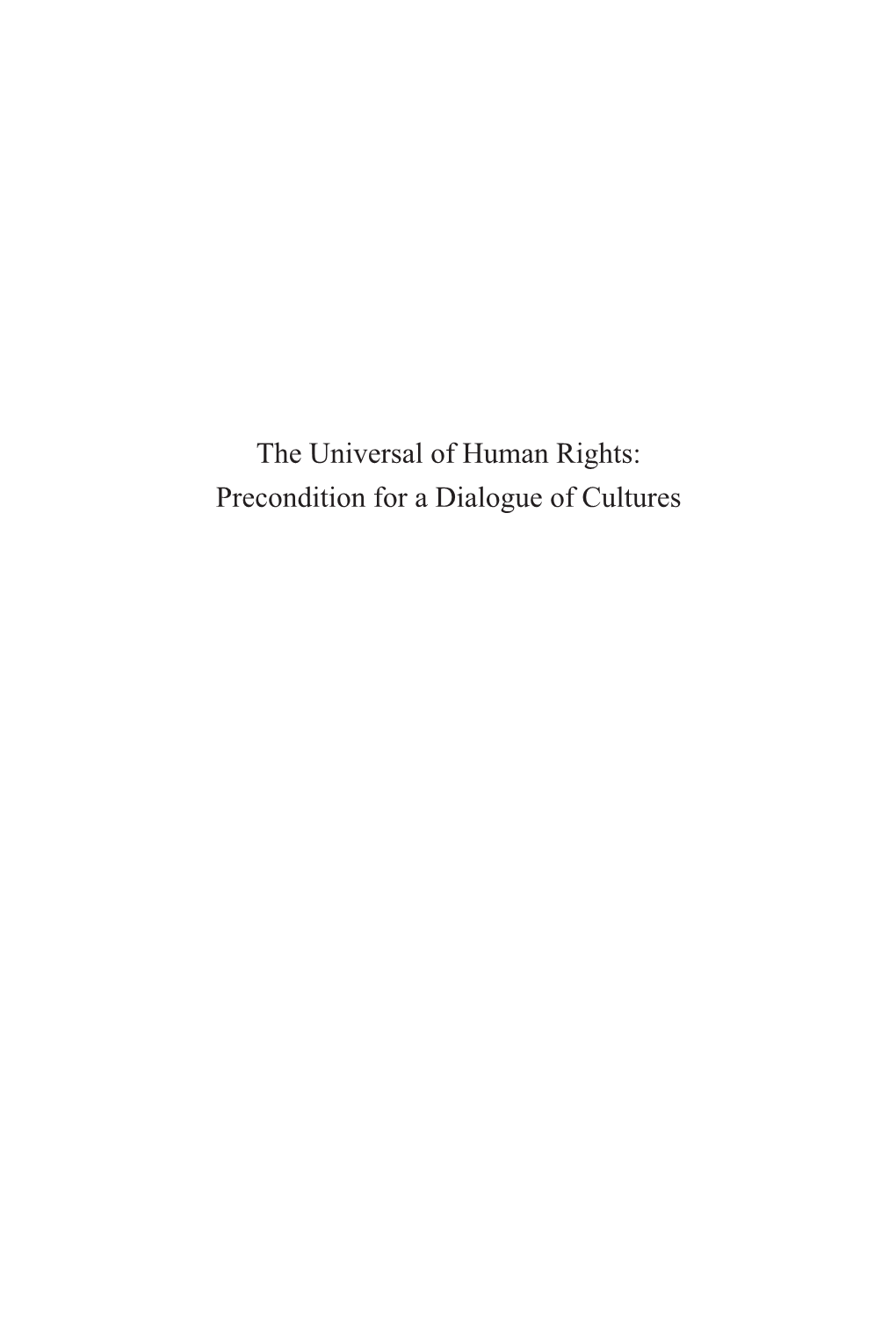The Universal of Human Rights: Precondition for a Dialogue of Cultures