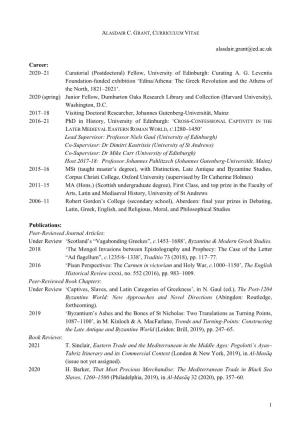 Alasdair.Grant@Ed.Ac.Uk Career: 2020–21 Curatorial (Postdoctoral) Fellow, University of Edinburgh: Curating A. G. Leventis