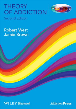West, Theory of Addiction