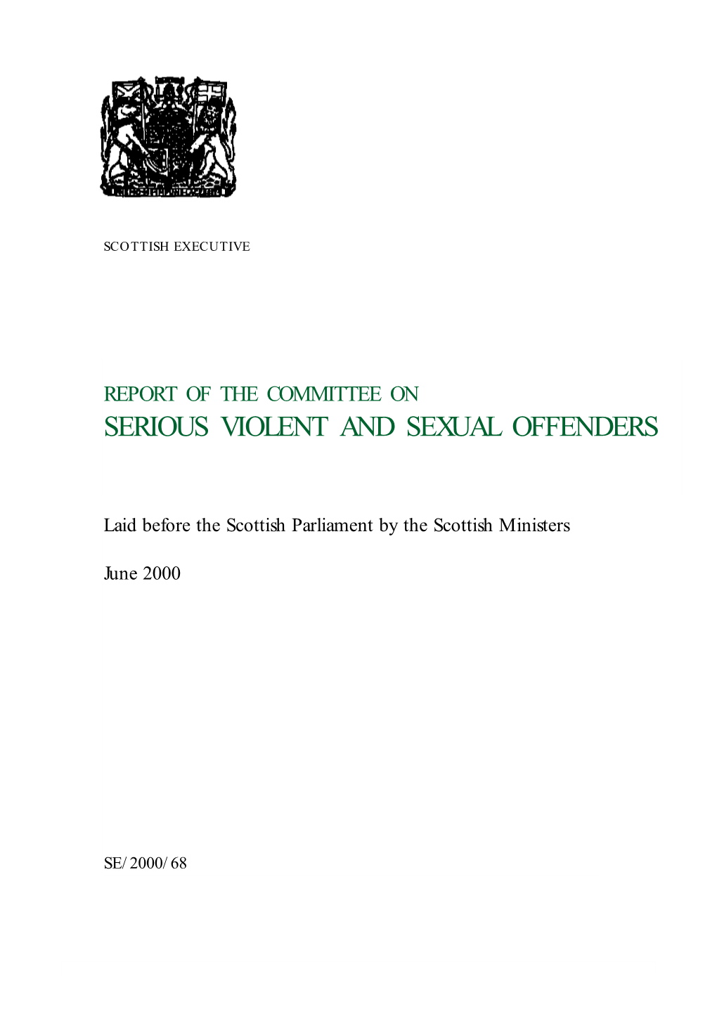 Report of the Committee on Serious Violent and Sexual Offenders