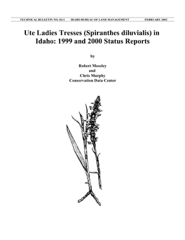 Ute Ladies Tresses (Spiranthes Diluvialis) in Idaho: 1999 and 2000 Status Reports