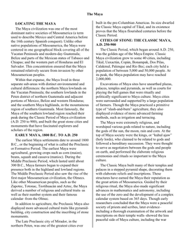 The Maya LOCATING the MAYA the Maya Civilization Was One of The