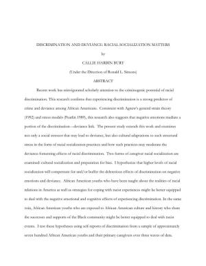 DISCRIMINATION and DEVIANCE: RACIAL SOCIALIZATION MATTERS by CALLIE HARBIN BURT (Under the Direction of Ronald L. Simons)
