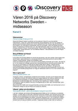 Våren 2016 På Discovery Networks Sweden - Midseason Kanal 5