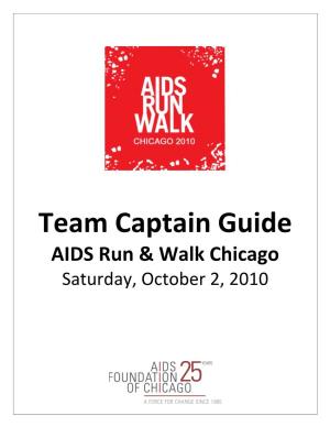 Team Captain Guide AIDS Run & Walk Chicago Saturday, October 2, 2010