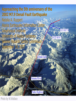 M7.9 November 3, 2002 Denali Fault Earthquake