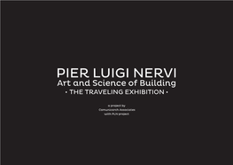PIER LUIGI NERVI Art and Science of Building • the TRAVELING EXHIBITION •