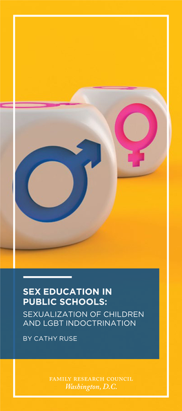 Sex Education in Public Schools: Sexualization of Children and Lgbt Indoctrination