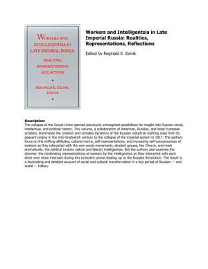 Workers and Intelligentsia in Late Imperial Russia: Realities, Representations, Reflections