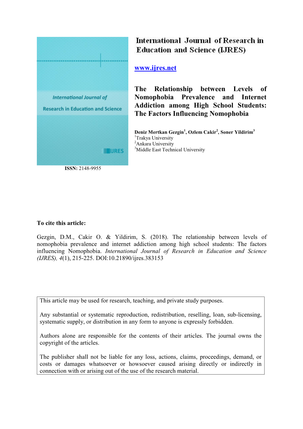 The Relationship Between Levels of Nomophobia Prevalence and Internet Addiction Among High School Students: the Factors Influencing Nomophobia