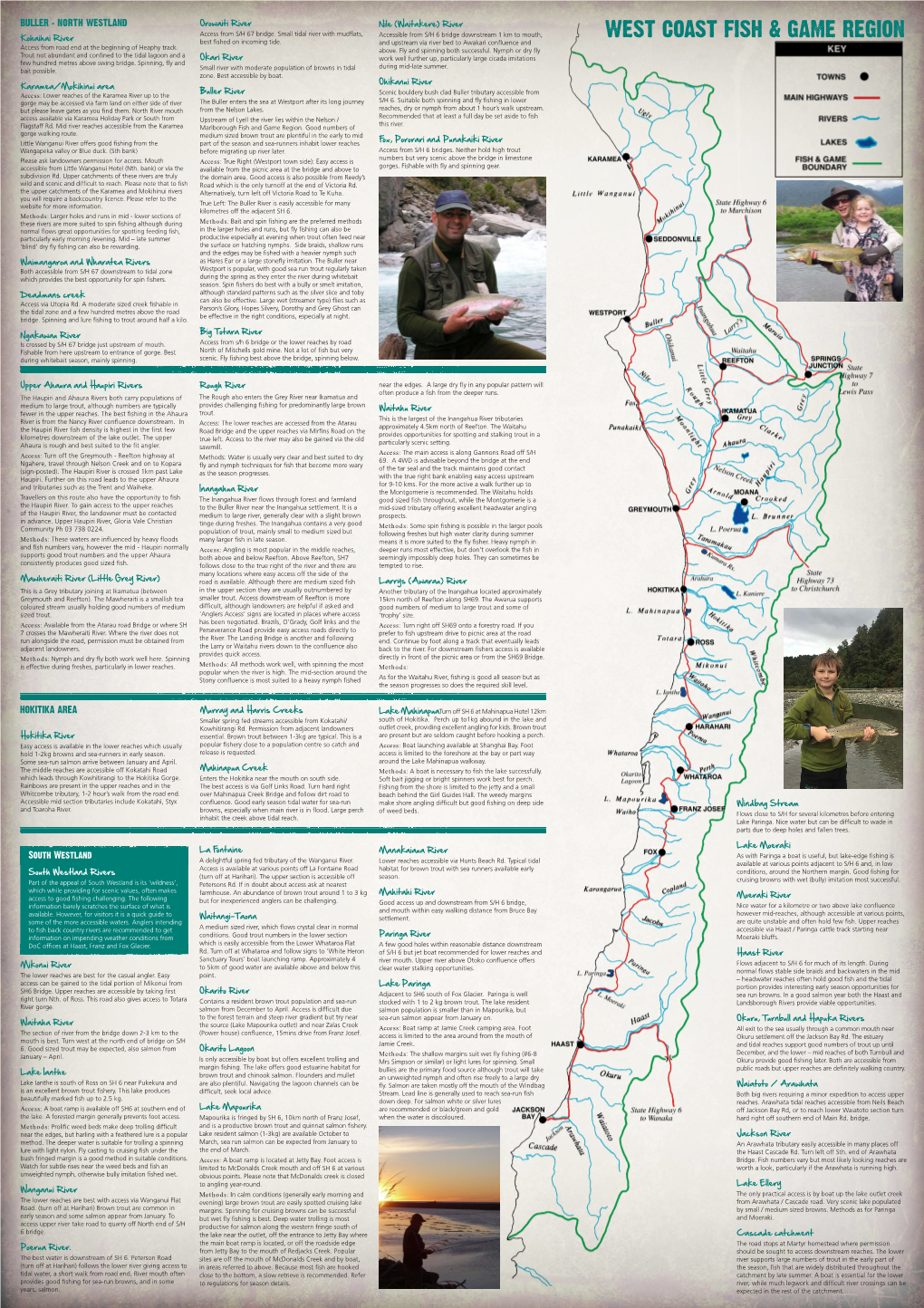 Kohaihai River Karamea/Mokihinui Area Waimangaroa and Wharatea Rivers Deadmans Creek Ngakawau River Hokitika River Orowaiti Rive