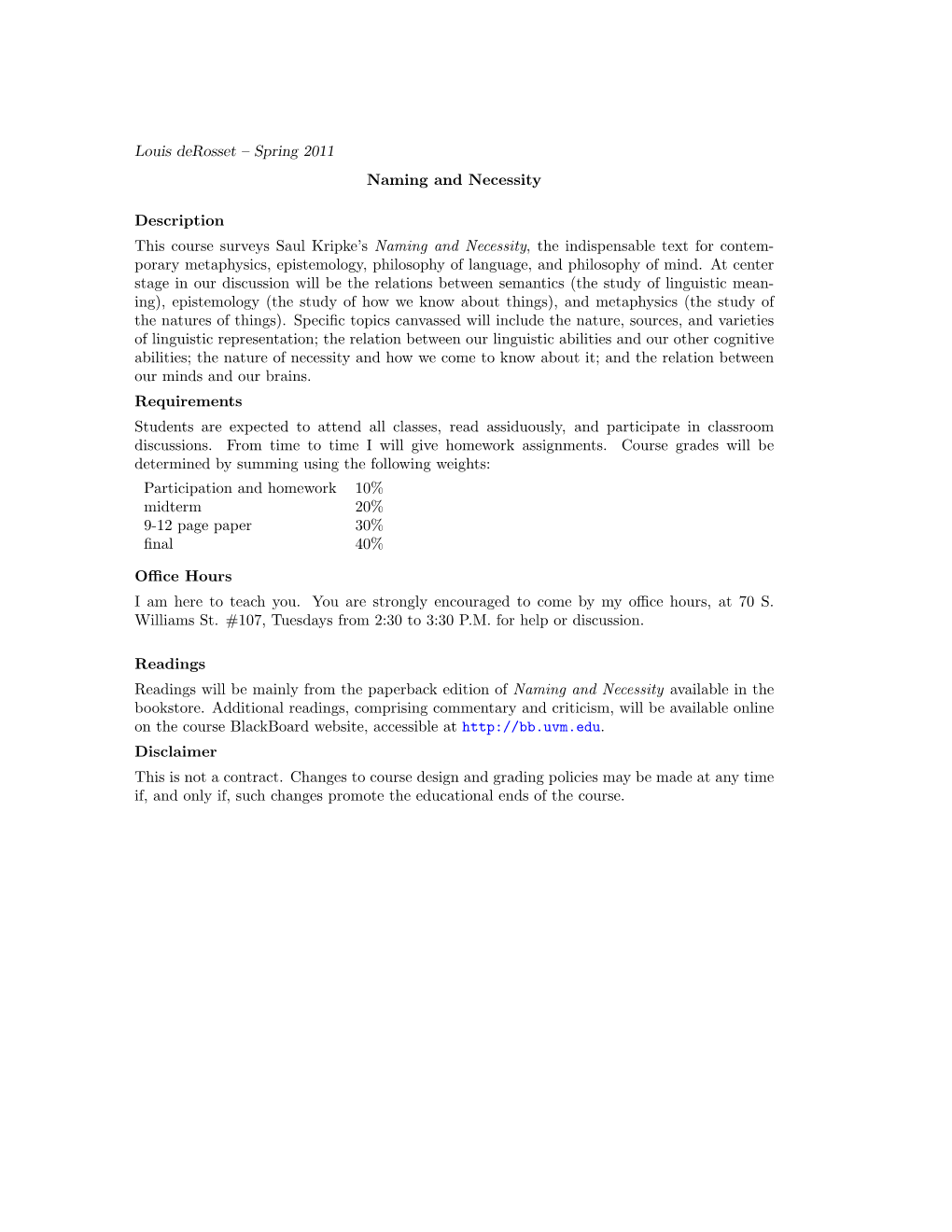 Spring 2011 Naming and Necessity Description This Course Surveys