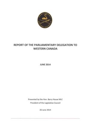 Report of the Parliamentary Delegation to Western Canada
