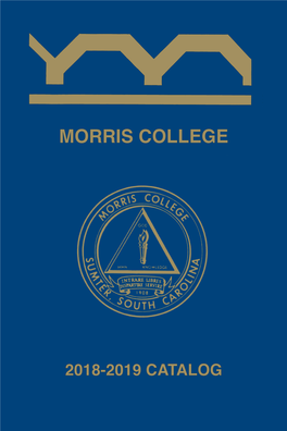 2018-2019 Morris College Catalog.Pdf