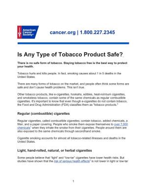 Is Any Type of Tobacco Product Safe?