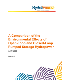 A Comparison of the Environmental Effects of Open-Loop and Closed-Loop Pumped Storage Hydropower April 2020
