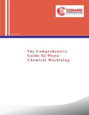 The Comprehensive Guide to Photo Chemical Machining T a Ble O F Co Ntent S