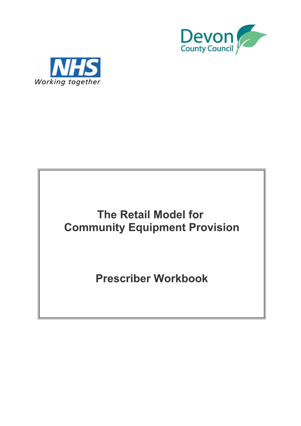 Introduction to the Retail Model for Community Equipment Provision