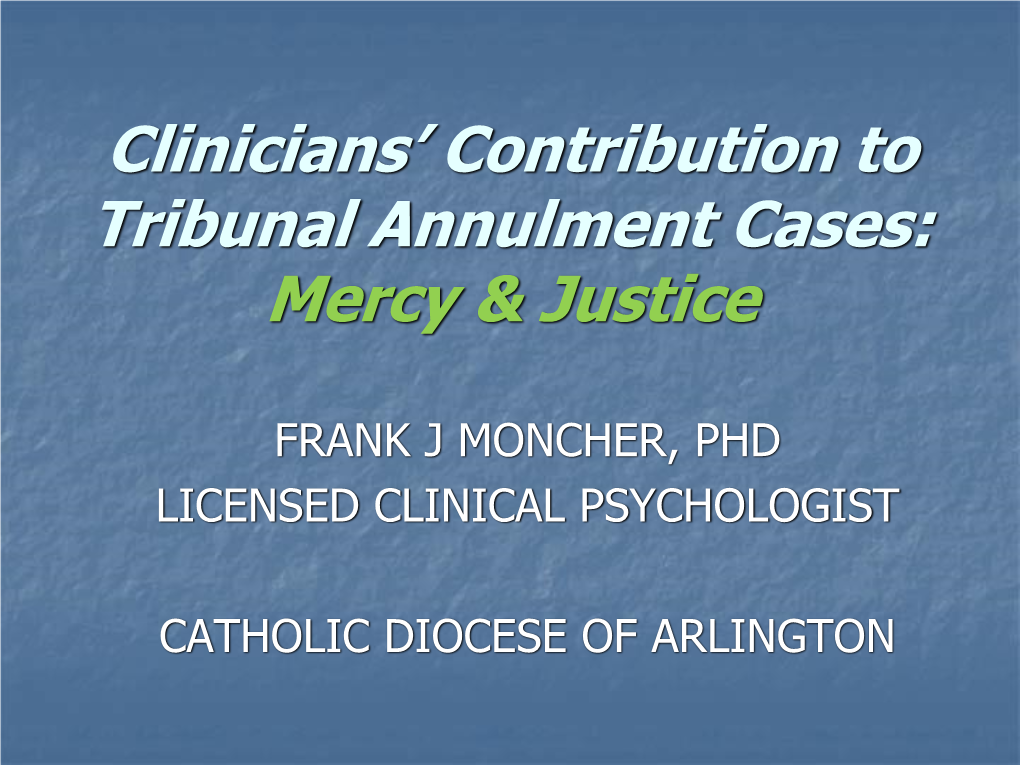 The Role of the Psychologist in the Tribunal Annulment Process