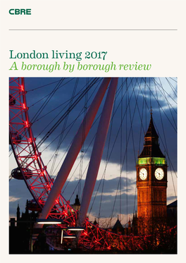 London Living 2017 a Borough by Borough Review CBRE Residential 2–3 London Living 2017