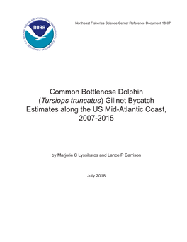 Common Bottlenose Dolphin (Tursiops Truncatus) Gillnet Bycatch Estimates Along the US Mid-Atlantic Coast, 2007-2015