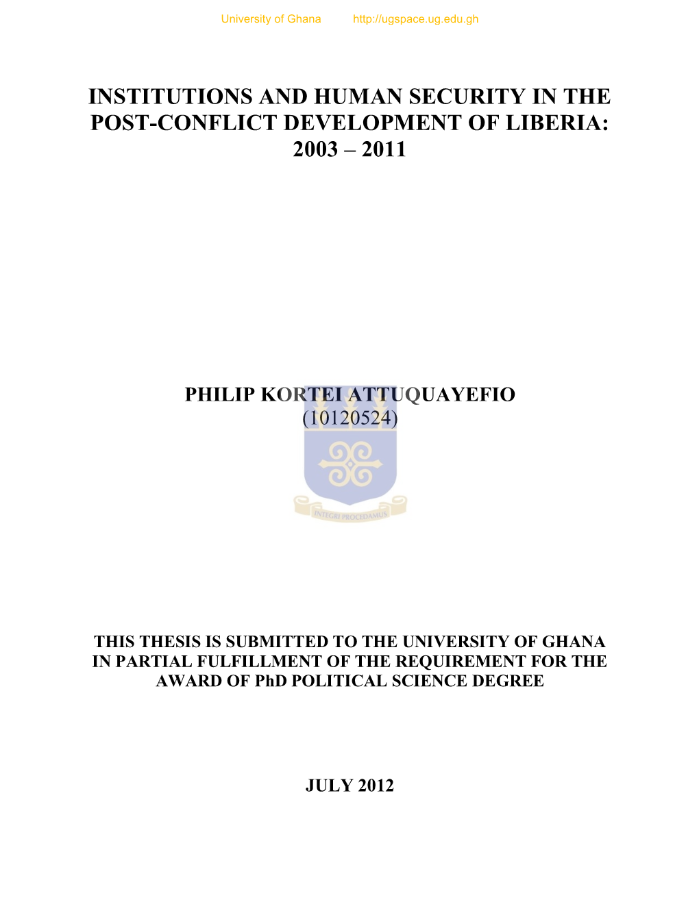 Institutions and Human Security in the Post-Conflict Development of Liberia: 2003 – 2011